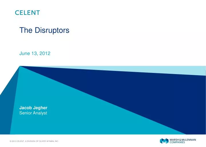 the disruptors