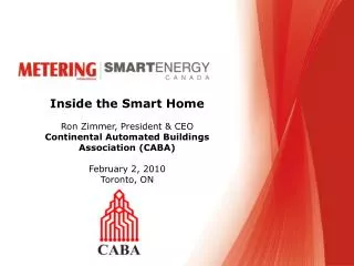 Inside the Smart Home Ron Zimmer, President &amp; CEO