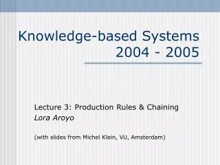 Knowledge-based Systems 2004 - 2005