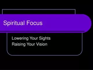 Spiritual Focus
