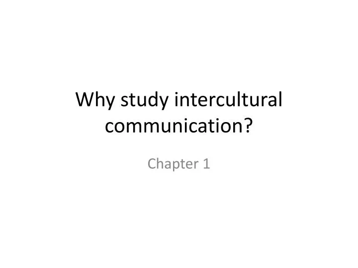 why study intercultural communication