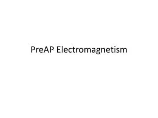 PreAP Electromagnetism