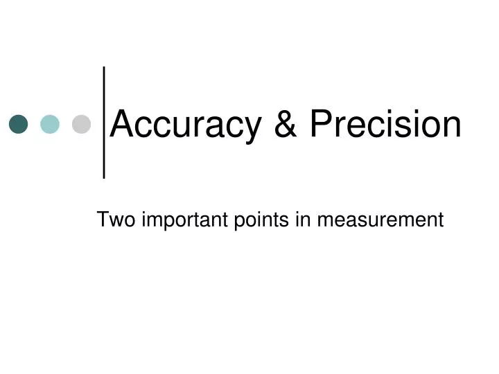 accuracy precision
