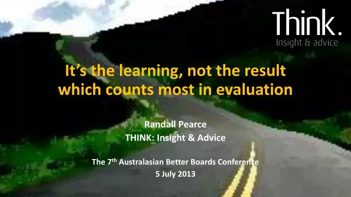 it s the learning not the result which counts most in evaluation