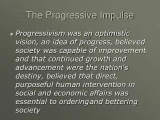 The Progressive Impulse