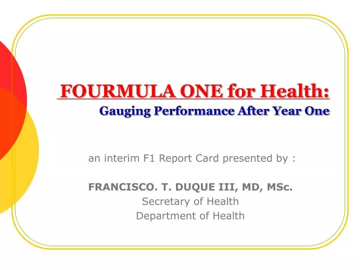 fourmula one for health gauging performance after year one