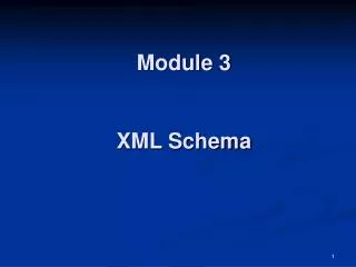 Module 3 XML Schema