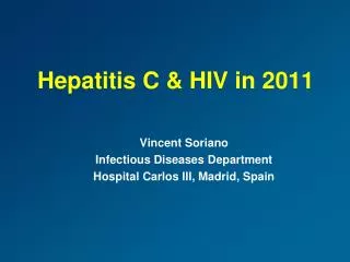 Hepatitis C &amp; HIV in 2011