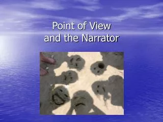 Point of View and the Narrator