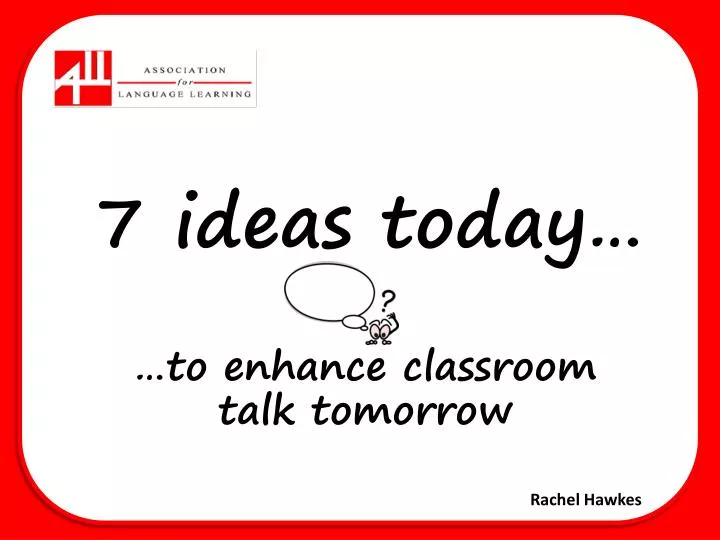 7 ideas today