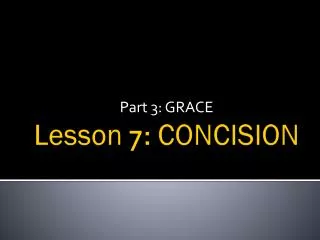 Lesson 7: CONCISION