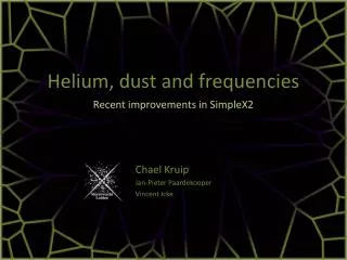 Helium, dust and frequencies