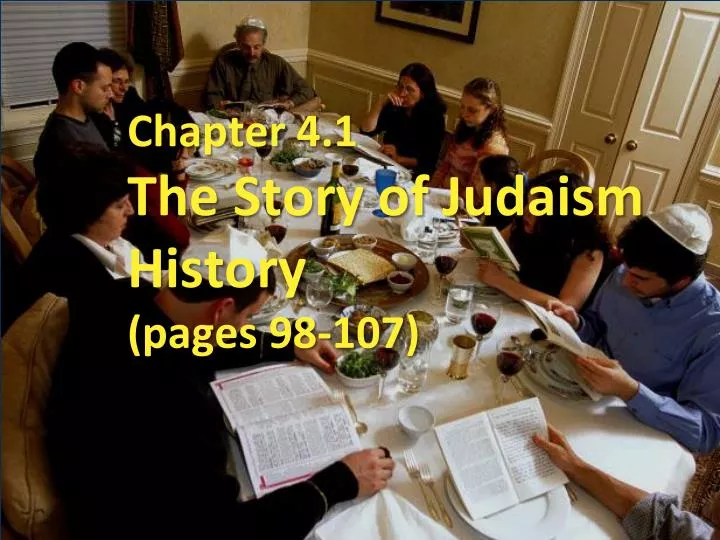 chapter 4 1 the story of judaism history pages 98 107