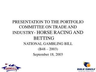 PRESENTATION TO THE PORTFOLIO COMMITTEE ON TRADE AND INDUSTRY - HORSE RACING AND BETTING