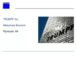 TRUMPF Inc. Welcomes Bromont Plymouth, MI