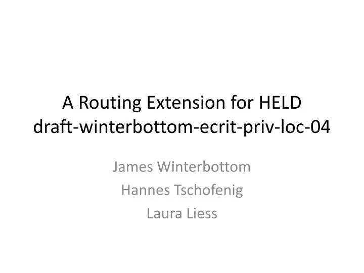 a routing extension for held draft winterbottom ecrit priv loc 04