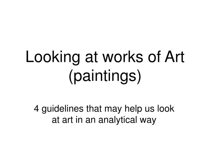 looking at works of art paintings