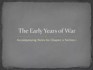 the early years of war
