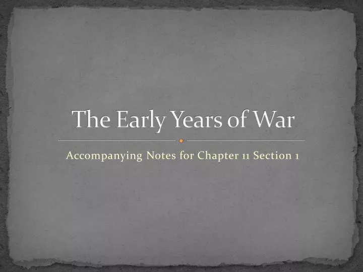the early years of war
