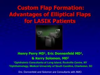 Custom Flap Formation: Advantages of Elliptical Flaps for LASIK Patients