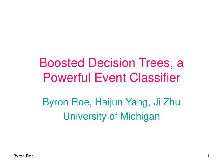 boosted decision trees a powerful event classifier