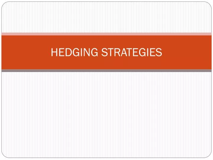 hedging strategies