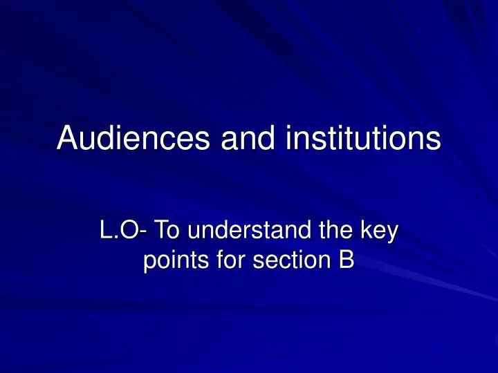 audiences and institutions