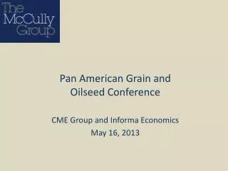 CME Group and Informa Economics May 16, 2013