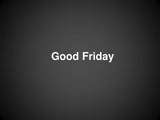 Good Friday