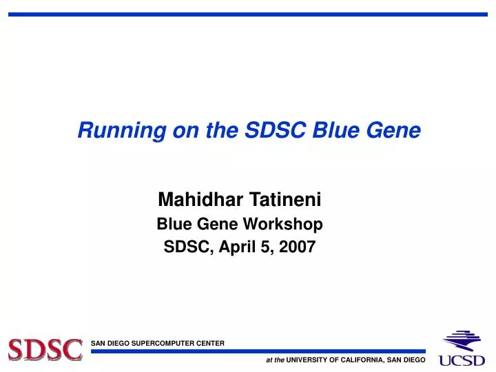 running on the sdsc blue gene