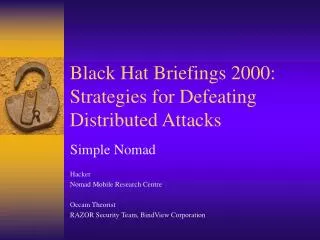 Black Hat Briefings 2000: Strategies for Defeating Distributed Attacks
