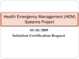 Health Emergency Management (HEM) Systems Project