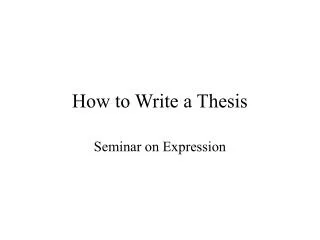 How to Write a Thesis