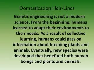 Domestication Heir-Lines