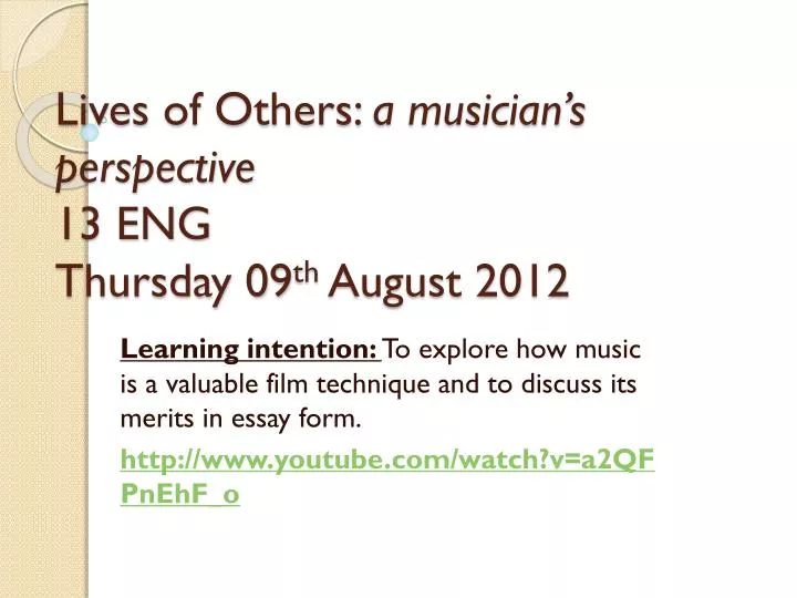 lives of others a musician s perspective 13 eng thursday 09 th august 2012