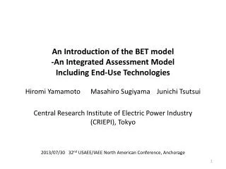 An Introduction of the BET model -An Integrated Assessment Model Including End-Use Technologies