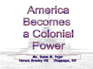 America Becomes a Colonial Power