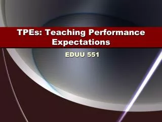 TPEs: Teaching Performance Expectations