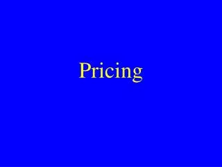 Pricing