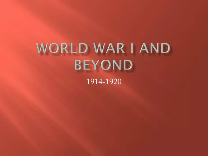 world war i and beyond