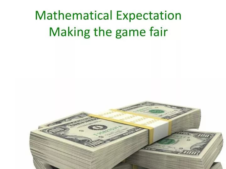 mathematical expectation making the game fair