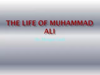 The life of Muhammad Ali