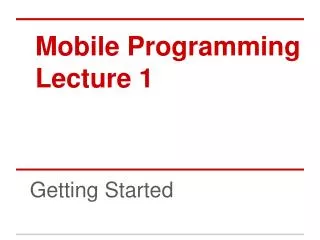Mobile Programming Lecture 1