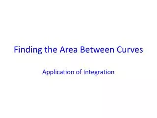 Finding the Area Between Curves