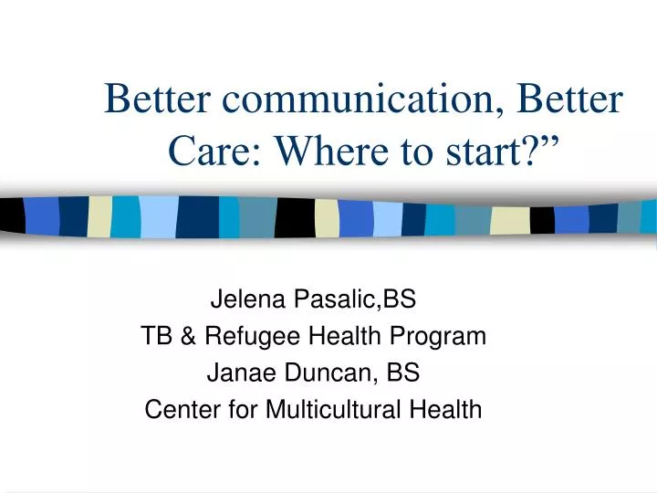 better communication better care where to start