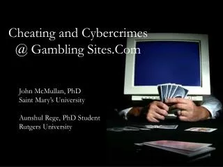 Cheating and Cybercrimes @ Gambling Sites.Com