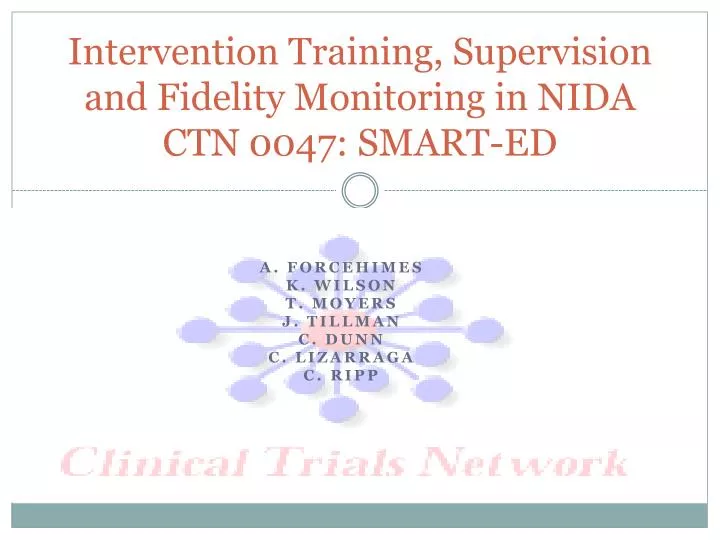 intervention training supervision and fidelity monitoring in nida ctn 0047 smart ed