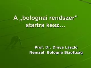 a bolognai rendszer startra k sz