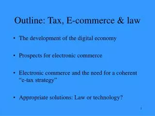 Outline: Tax, E-commerce &amp; law