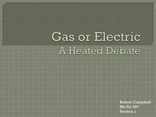 Gas or Electric A Heated Debate